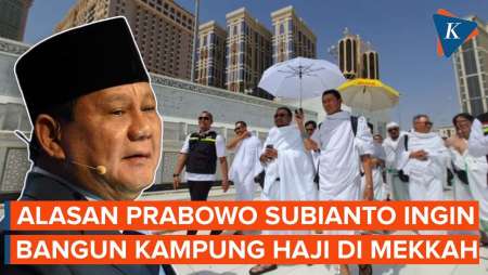 Prabowo Ingin Bangun Kampung Haji di Mekkah