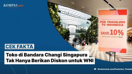 [Klarifikasi] Toko Di Bandara Changi Singapura Tak Hanya Berikan Diskon Untuk WNI