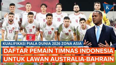 Daftar Nama Pemain Timnas Indonesia untuk Lawan Australia dan Bahrain, Ada Nama Baru!