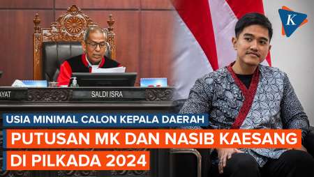 Putusan MK: Usia Calon Kepala Daerah Minimal 30 Tahun, Akankah Kaesang Batal Maju Pilkada?