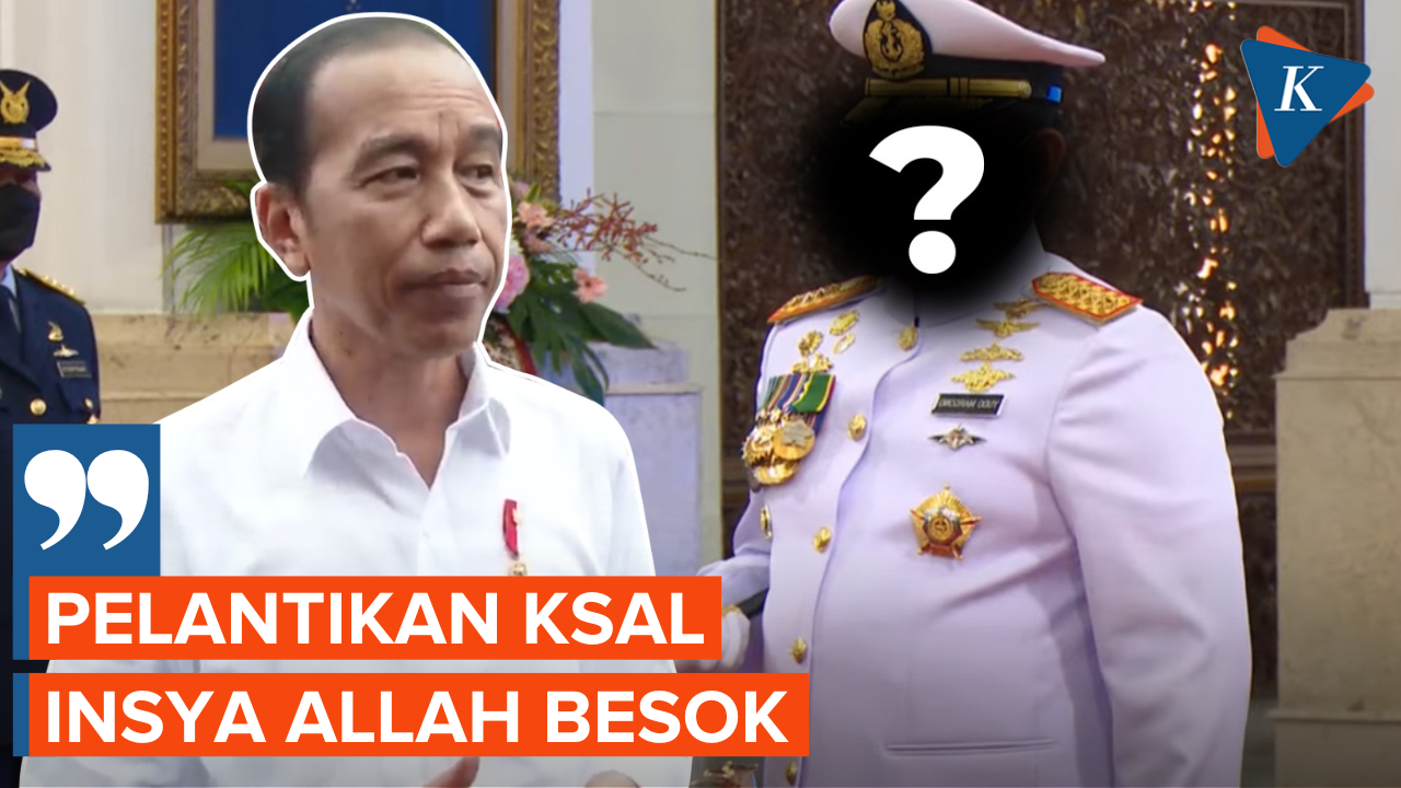 Jokowi Akan Lantik KSAL Baru Besok, Siapa Calonnya?