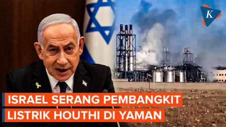 Israel Serang Pembangkit Listrik Houthi di Yaman