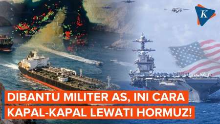 Siasat Kapal-kapal Tembus Selat Hormuz, Ada Campur Tangan AS?