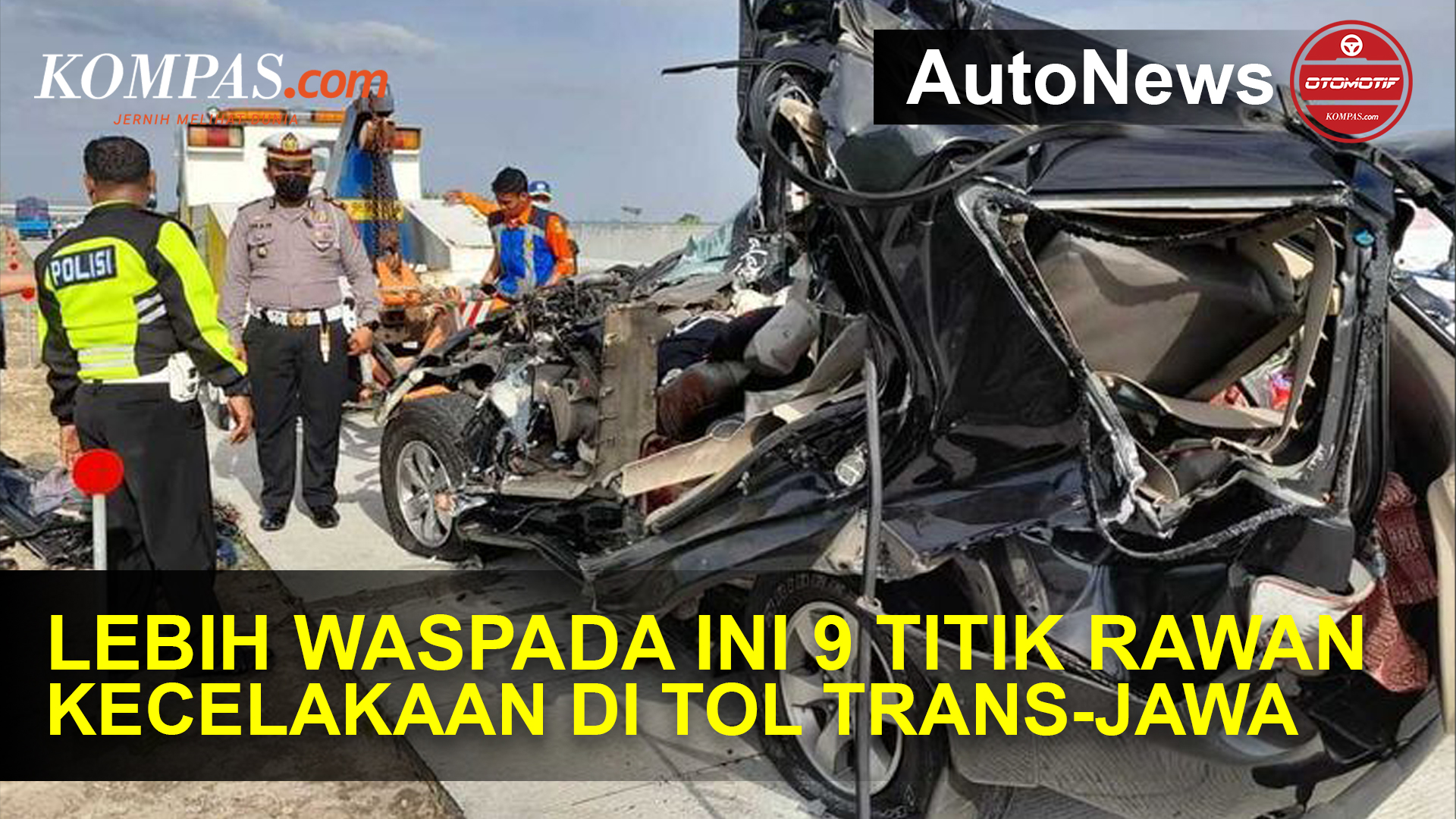 Lebih Waspada, Catat 9 Titik Rawan Kecelakaan di Tol Trans-Jawa