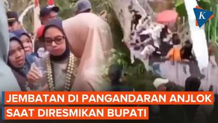 Jembatan Gantung Pangandaran Anjlok Saat Diresmikan, Bupati Alami Luka Memar