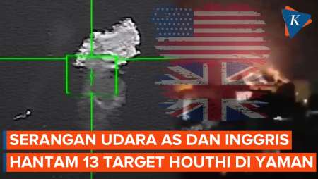 Pasukan AS dan Inggris Serang 13 Target Houthi di Yaman, 14 Orang Dilaporkan Tewas