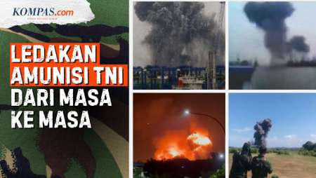 Jejak Kelam Rentetan Peristiwa Ledakan Amunisi TNI Sejak 1984