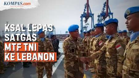 [FULL] Satgas MTF TNI ke Lebanon, KSAL: Waspada, Hadapi Kemungkinan Ancaman