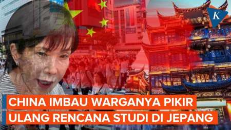 Sedang Tegang, China Minta Warganya Pikir Ulang Rencana Studi Ke Jepang