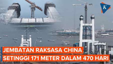 China Bangun Jembatan Raksasa, Sudah Menjulang 171 Meter dalam 470 Hari