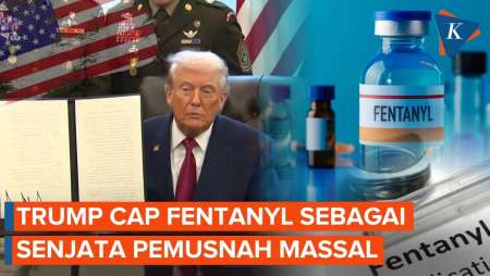 Trump Masukkan Fentanyl Ke Daftar Senjata Pemusnah Massal, Disebut Ancaman AS