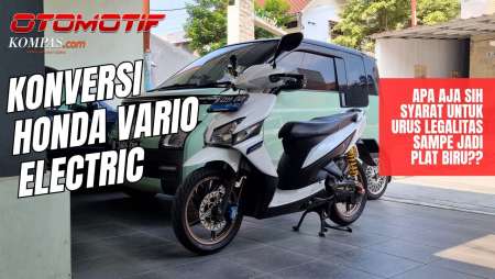 Konversi Honda Vario Listrik | Syarat Urus Legalitas Motor Konversi Dari Bensin Ke Listrik Plat Biru