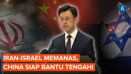 Iran-Israel Memanas, China Siap Bantu Redakan Konflik Timur Tengah