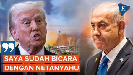 Trump Sudah Peringatkan Netanyahu Setop Serang Minyak Iran, AS-Israel Renggang?