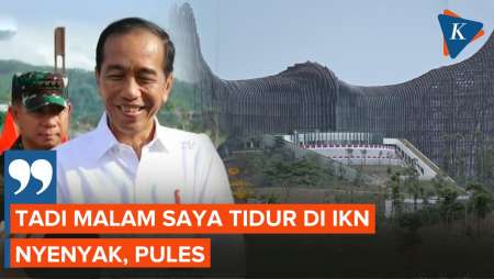 Jokowi Akhirnya Bisa Tidur Nyenyak di IKN