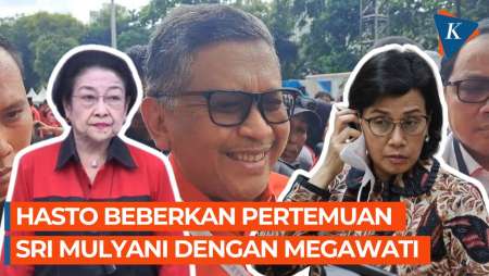 Hasto Ungkap Pertemuan Sri Mulyani dengan Megawati Soekarnoputri