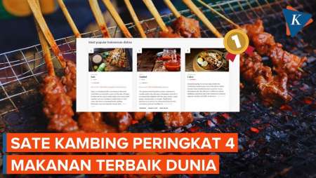 Sate Kambing Peringkat 4 Makanan Terbaik Dunia, Siapa Nomor Satunya?