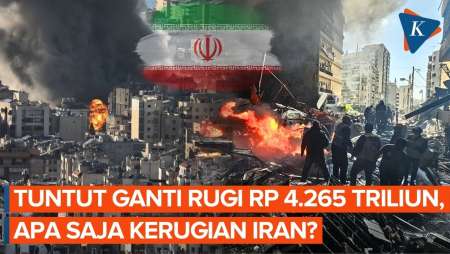 Iran Tuntut Ganti Rugi Perang Rp 4.265 Triliun Ke AS-Israel, Apa Saja Yang Hancur?