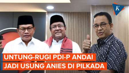 Batal Usung Anies di Pilkada Jakarta, PDI-P Sudah Hitung Untung-Ruginya?