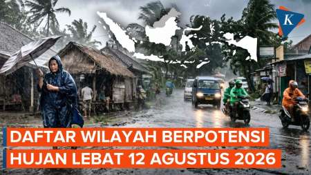 BMKG Prediksi Hujan Lebat Besok 12 Agustus 2026, Ini Daftar Wilayahnya