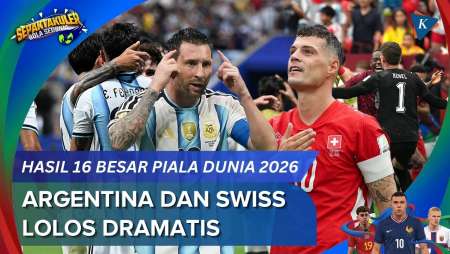 Hasil 16 Besar Dan Daftar Tim Lolos Perempat Final Piala Dunia 2026, Argentina-Swiss Melaju