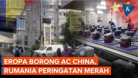 Romania "Dikepung" Peringatan Merah Akibat Panas Ekstrem, Eropa Borong AC China