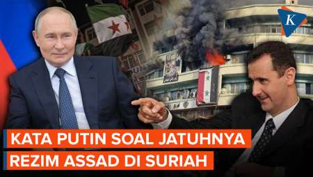 Putin Buka Suara soal Tumbangnya Rezim Assad di Suriah, Bantah Kekalahan Rusia