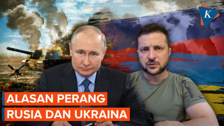 Kenapa Rusia Perang dengan Ukraina?