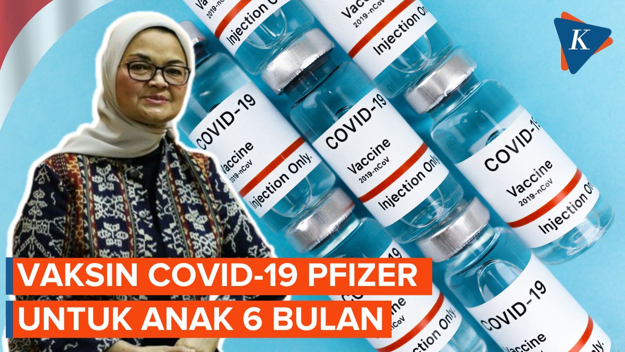 BPOM Izinkan Vaksin Covid-19 Pfizer untuk Anak 6 Bulan