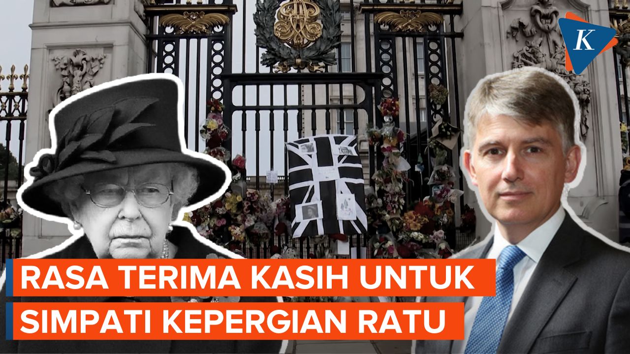 Kerajaan Inggris Berterima Kasih Kepada Indonesia Atas Ucapan Belasungkawa