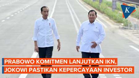 Prabowo Komitmen Lanjutkan IKN, Jokowi Pastikan Kepercayaan Investor