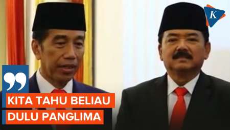 Alasan Jokowi Tunjuk Hadi Tjahjanto Jadi Menko Polhukam