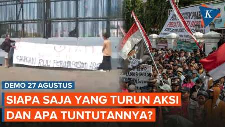 Demo 27 Agustus: Lokasi, Massa yang Turun Aksi, dan Tuntutannya