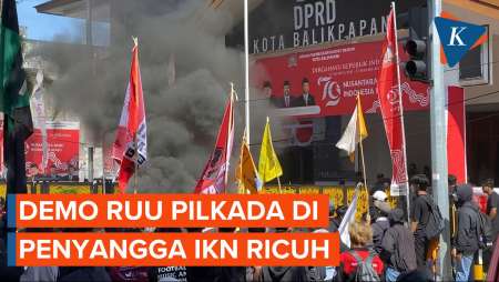 Demo RUU Pilkada di Penyangga IKN Ricuh