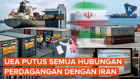 Makin Panas, UEA Setop Seluruh Perdagangan Dan Transaksi Keuangan Dengan Iran