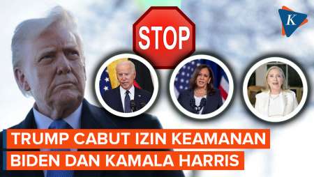 Trump Cabut Izin Keamanan untuk Biden, Harris, dan Hillary Clinton