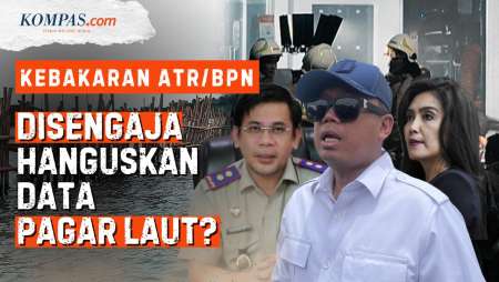 Kebakaran ATR/BPN Disengaja untuk Hanguskan Data Pagar Laut Tangerang dan Bekasi?