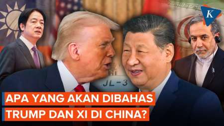 Dari Iran Sampai Taiwan, Ini Isu Yang Bakal Dibahas Trump-Xi Jinping Di China!