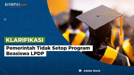 [KLARIFIKASI] Pemerintah Tidak Setop Program Beasiswa LPDP