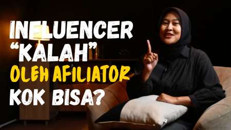 Pengaruh Influencer Mulai Tergerus Afiliator, Kok Bisa?