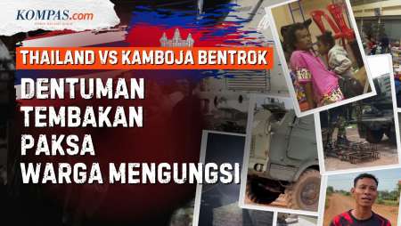Bentrok Thailand Vs Kamboja Diwarnai Dentuman Tembakan, Paksa Warga Mengungsi