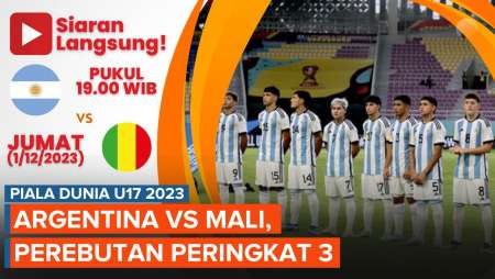 Jadwal Siaran Langsung Peringkat 3 Piala Dunia U17 2023, Argentina Vs Mali