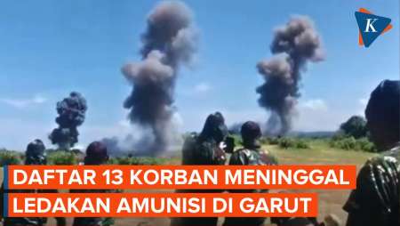 Daftar 13 Korban Ledakan Amunisi di Garut, Dua di Antaranya Perwira TNI