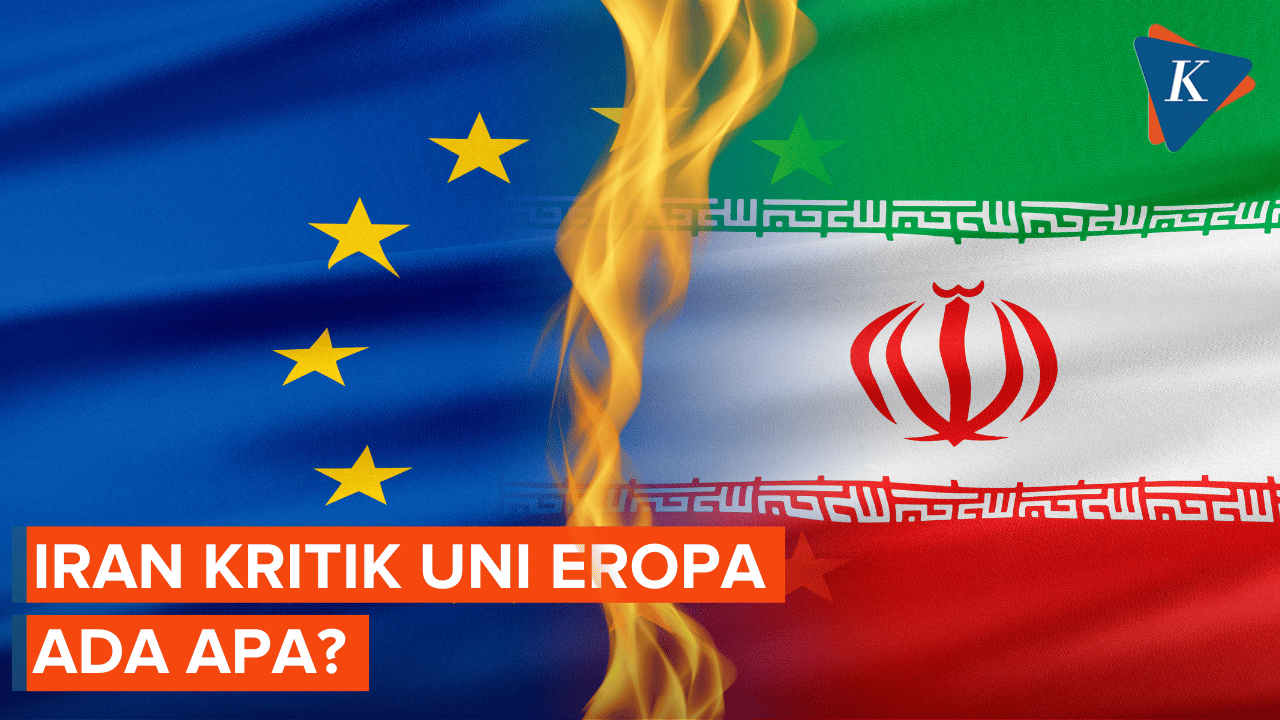 Iran Kritik Rencana Uni Eropa, Ada Apa?