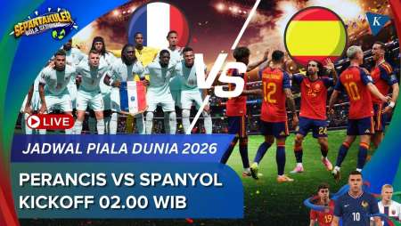 Jadwal Live Streaming Perancis Vs Spanyol Semifinal Piala Dunia 2026, Rabu 15 Juli Pukul 02.00 WIB