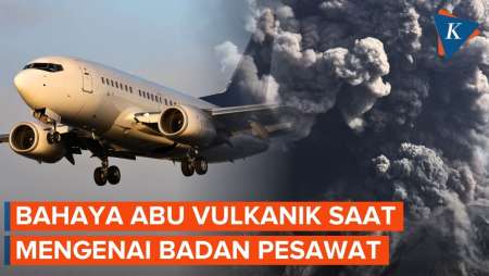 Bukan Sekadar Debu, Ini Bahaya Abu Vulkanik Bagi Pesawat!