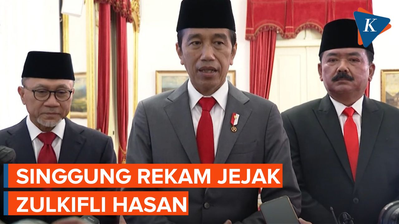 Alasan Jokowi Pilih Zulkifli Hasan Jadi Mendag