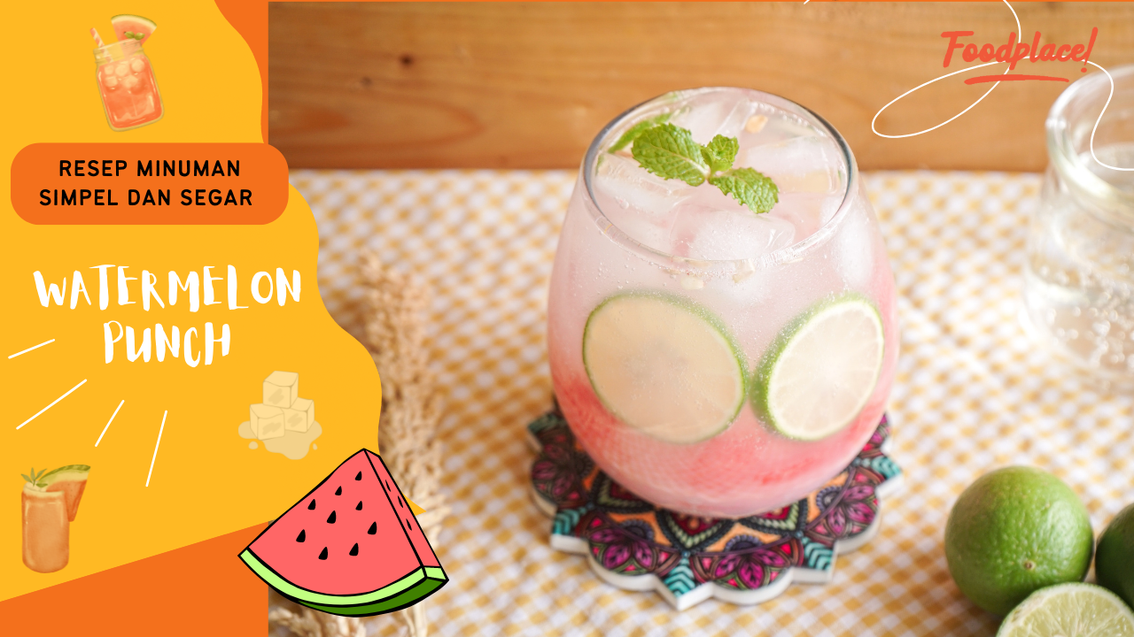 Resep Minuman Watermelon Punch, Simple dan Segar!