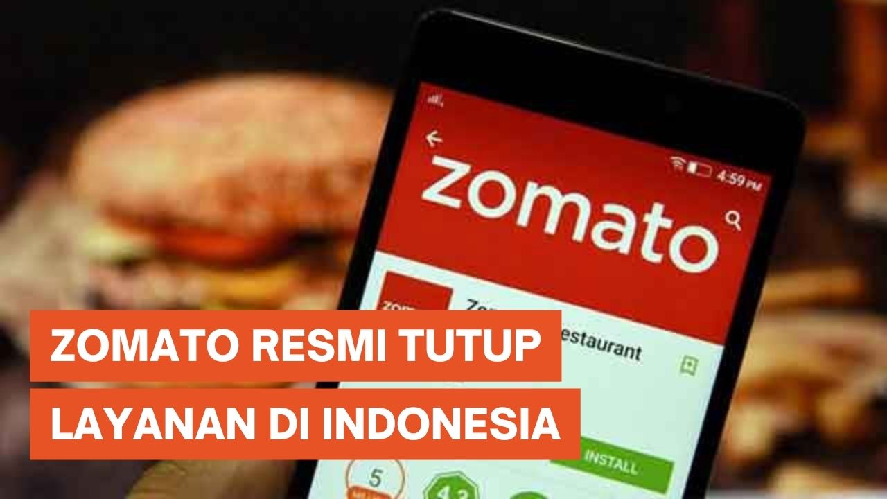 Zomato Resmi Tutup Layanan di Indonesia