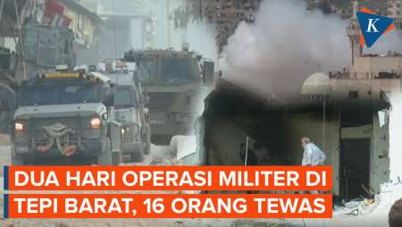 Operasi Militer Skala Besar Israel di Tepi Barat Tewaskan 16 Orang dalam 2 Hari